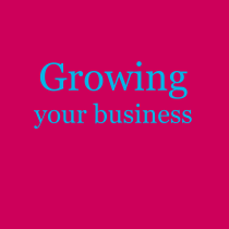 Growing your business
